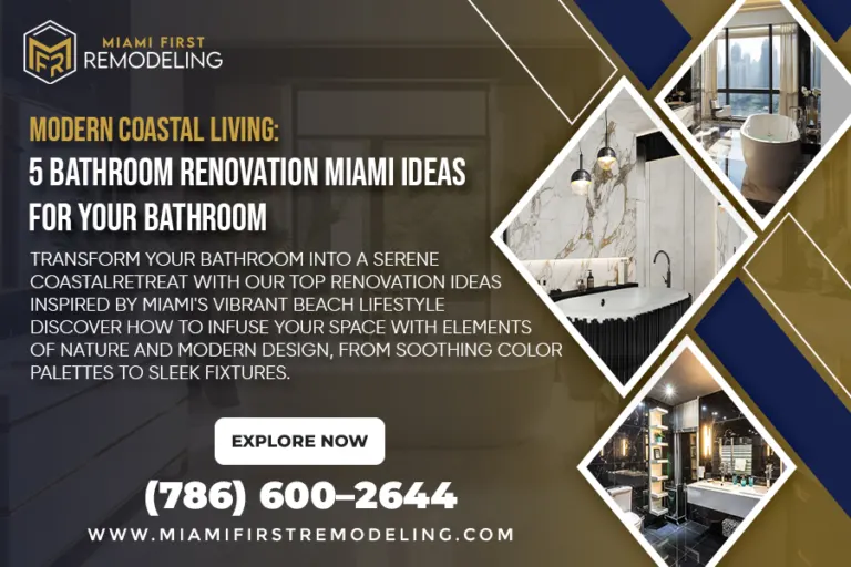 Modern Coastal Living: 5 Bathroom Renovation Miami Ideas for Your Bathroom